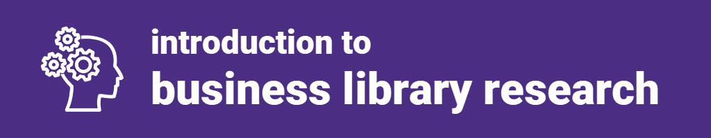 Introduction to Business Library Research