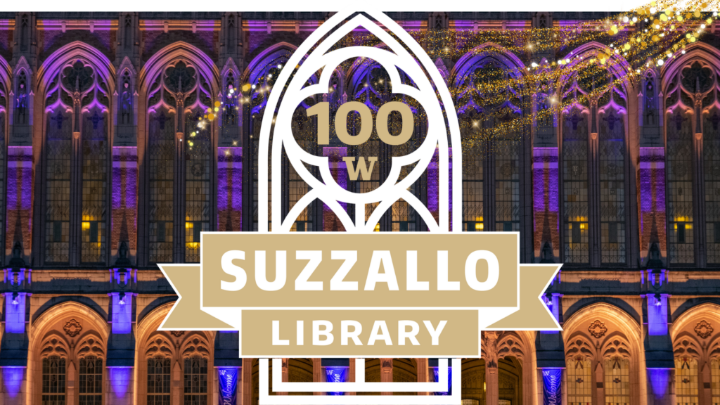 Image Suzzallo 100th Anniversary logo with "100" against library entry with gold sparkles