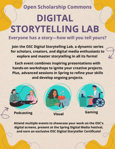 OSC Digital Storytelling Lab poster - Everyone has a story - how will you tell yours?